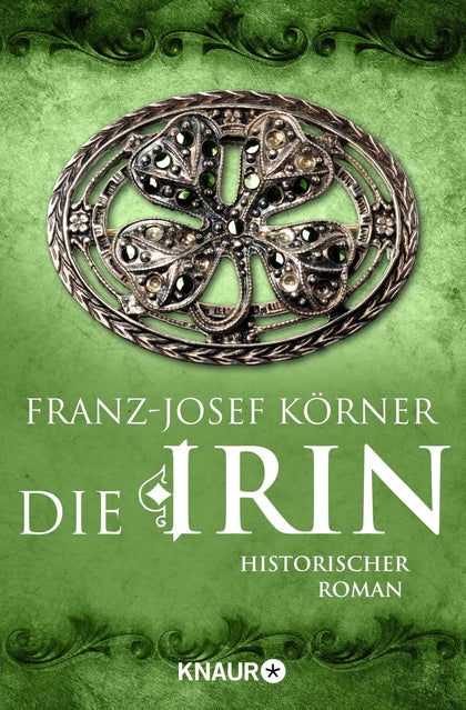 Buchcover von 'Die Irin' - Taschenbuch von Franz-Josef Körner