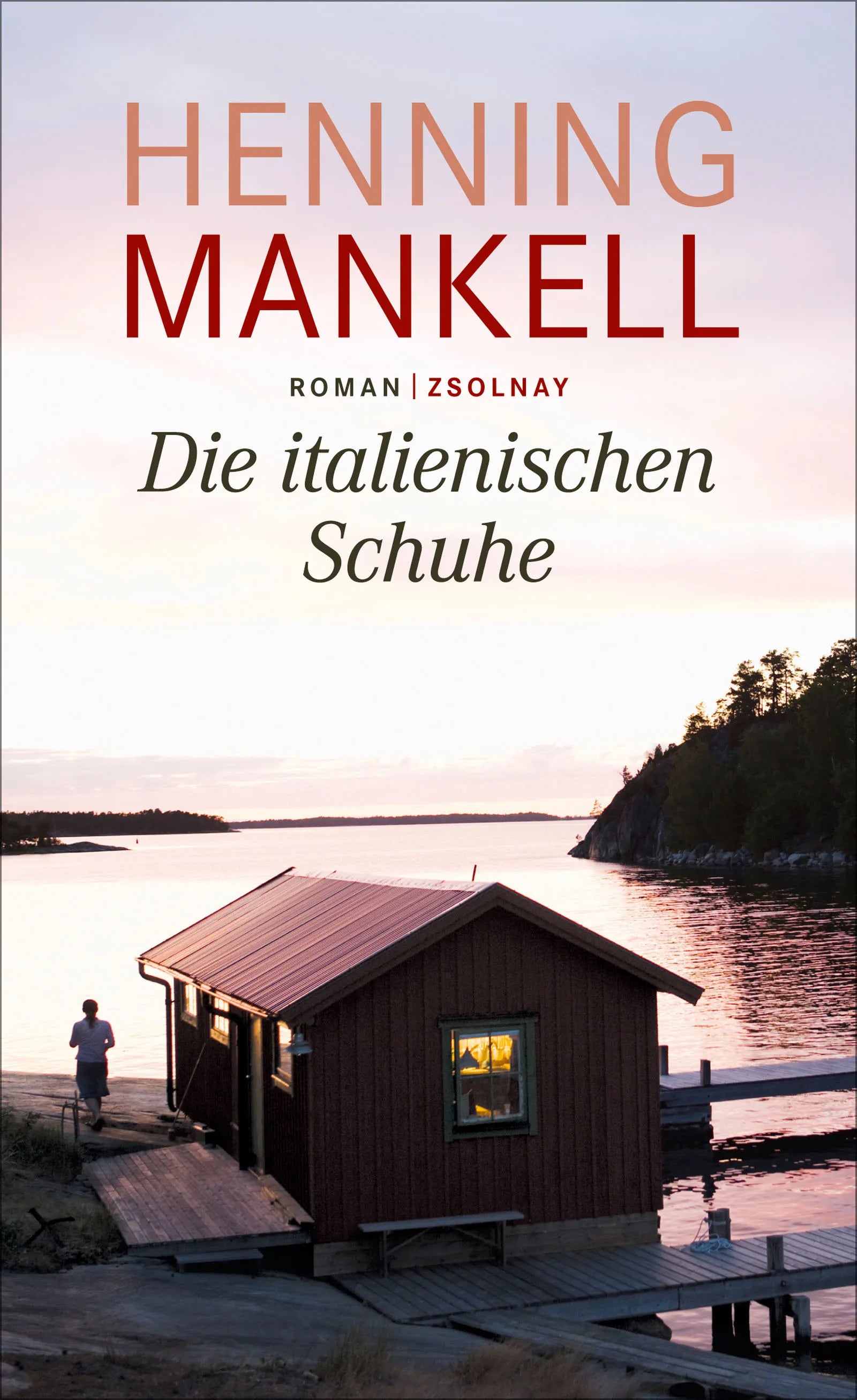 Buchcover von 'Die italienischen Schuhe' - Gebundene Ausgabe von Henning Mankell