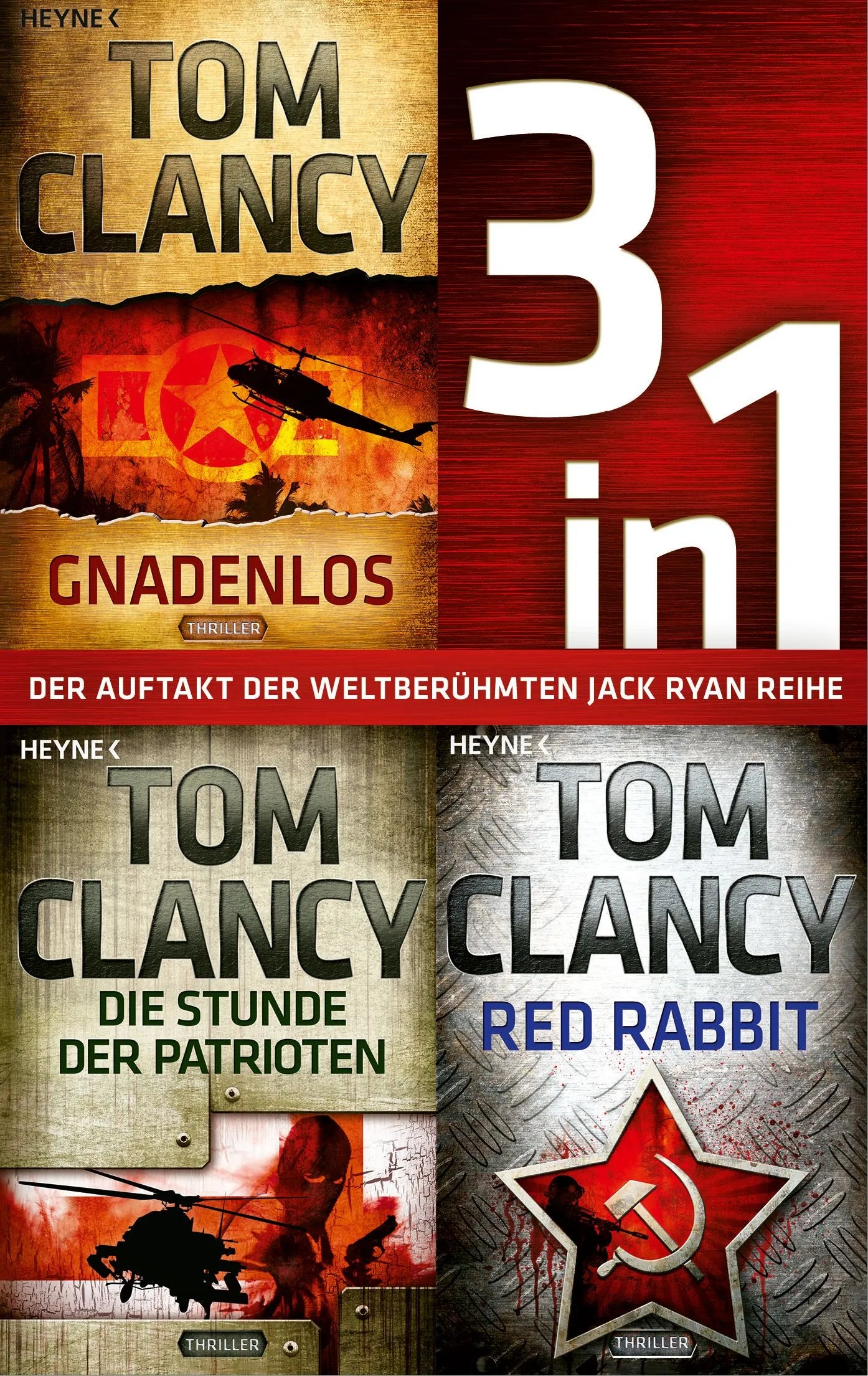 Cover: Die Jack-Ryan-Serie Band 1-3: Gnadenlos / Die Stunde der Patrioten / Red Rabbit (E-Book) von Tom Clancy