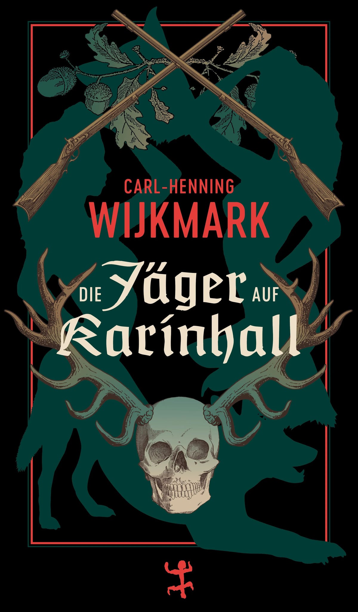 Cover: Die Jäger auf Karinhall (E-Book) von Carl-Henning Wijkmark