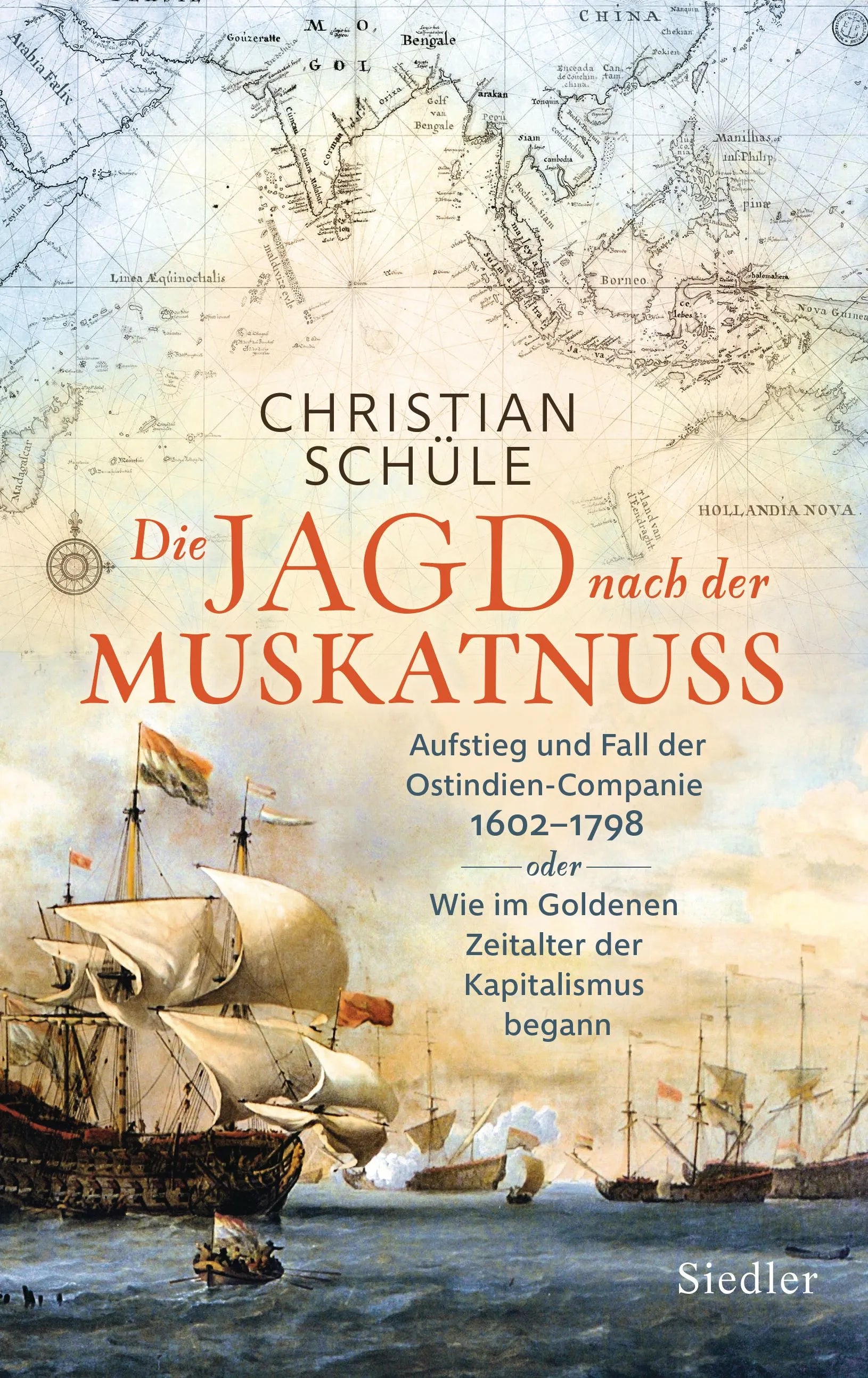 Cover: Die Jagd nach der Muskatnuss (Hardcover) von Christian Schüle