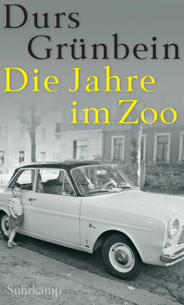 Buchcover von 'Die Jahre im Zoo' - Gebundene Ausgabe von Durs Grünbein