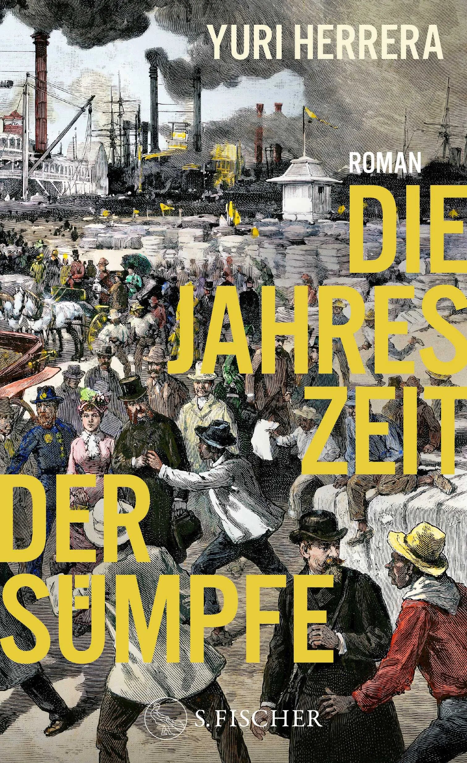 Cover: Die Jahreszeit der Sümpfe (Hardcover) von Yuri Herrera