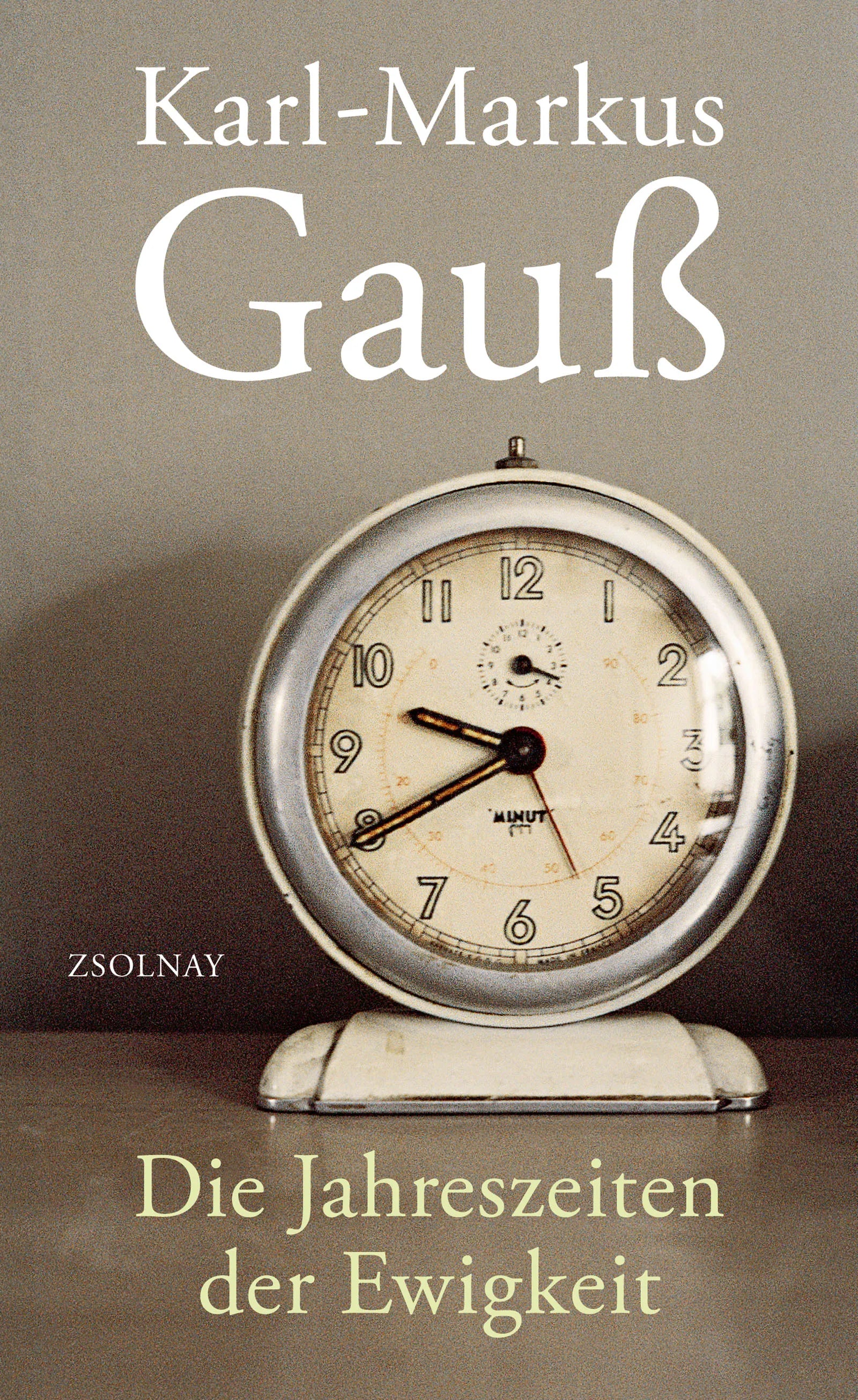 Buchcover von 'Die Jahreszeiten der Ewigkeit' - Gebundene Ausgabe von Karl-Markus Gauß