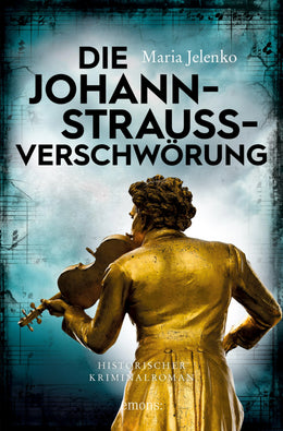 Cover: Die Johann-Strauss-Verschwörung (E-Book) von Maria Jelenko