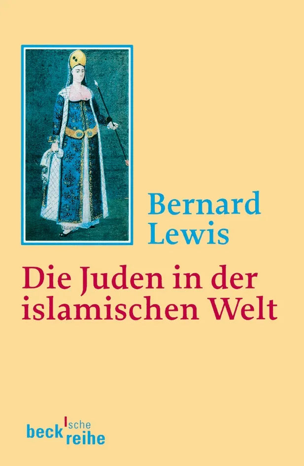 Buchcover von 'Die Juden in der islamischen Welt' - Taschenbuch von Bernard Lewis