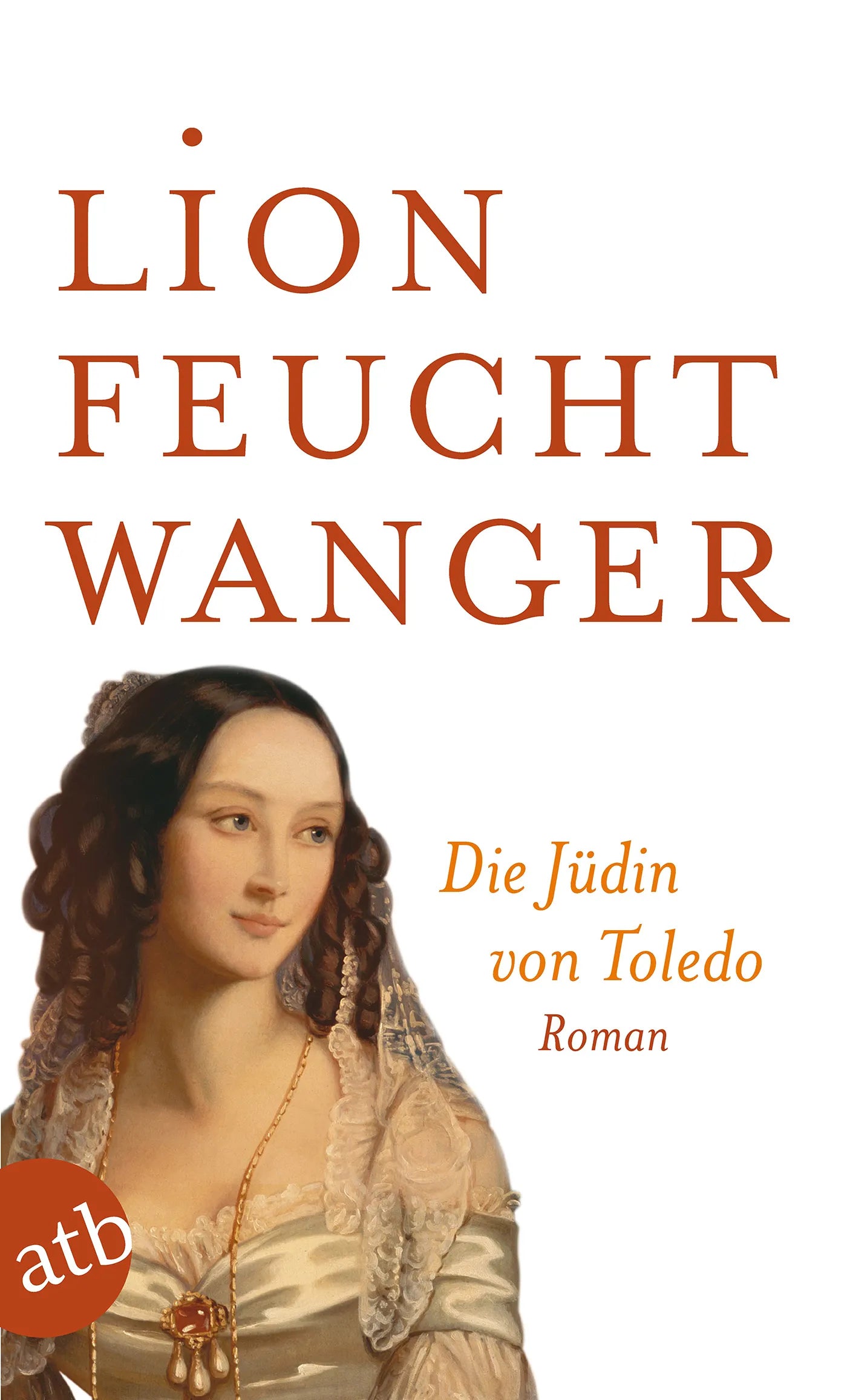 Buchcover von 'Die Jüdin von Toledo' - Taschenbuch von Lion Feuchtwanger