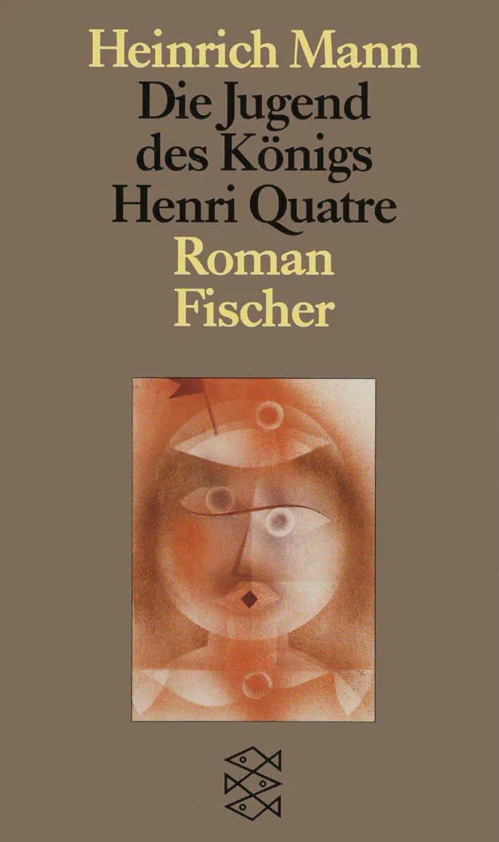 Buchcover von 'Die Jugend des Königs Henri Quatre' - Taschenbuch von Heinrich Mann