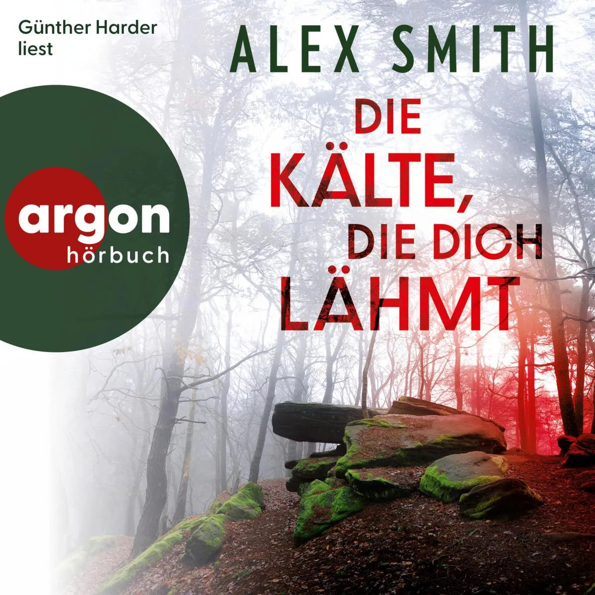 Cover: Die Kälte, die dich lähmt (Hörbuch Download) von Alex Smith