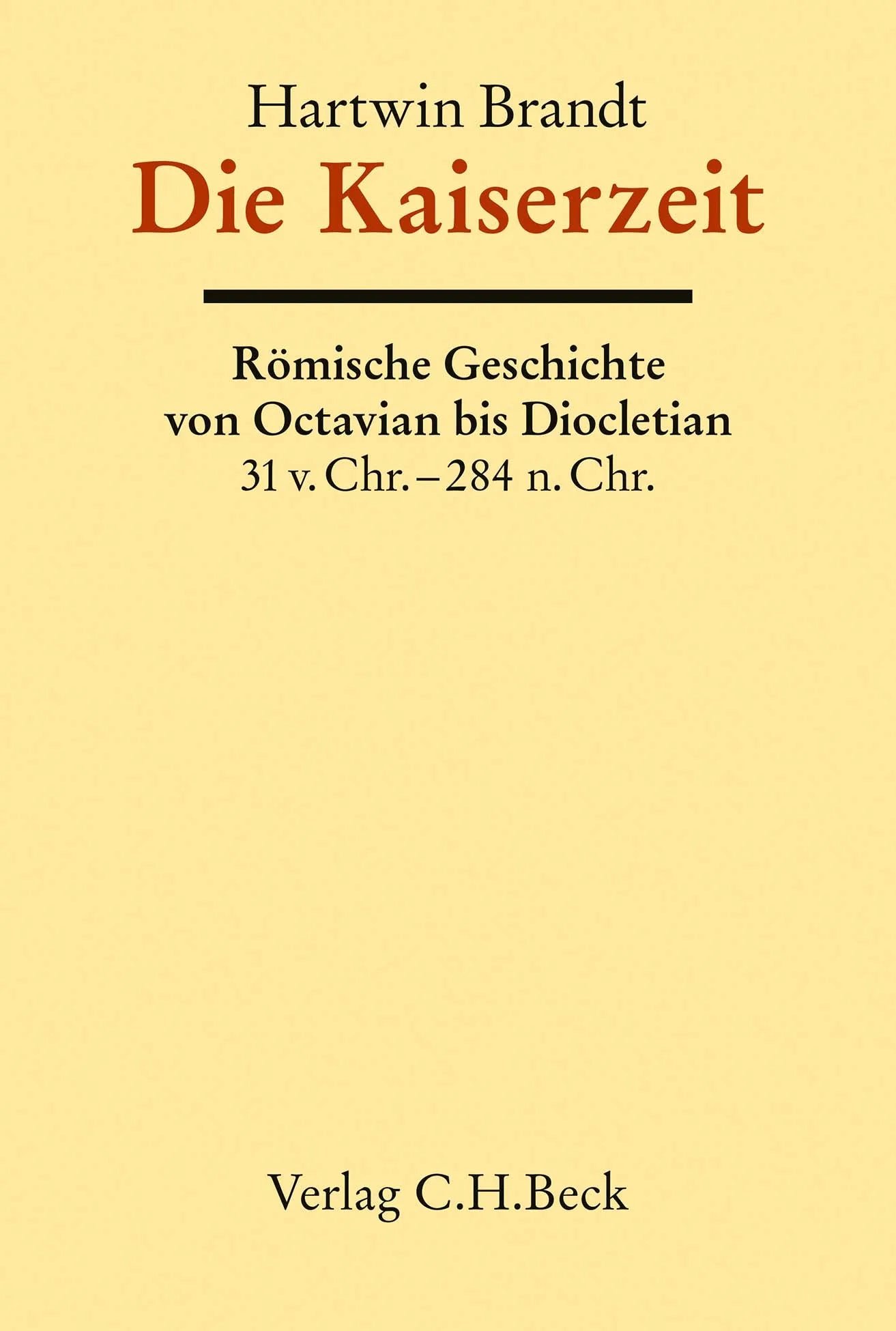 Buchcover von 'Die Kaiserzeit' - Gebundene Ausgabe von Hartwin Brandt