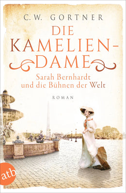 Buchcover von 'Die Kameliendame' - Taschenbuch von C. W. Gortner