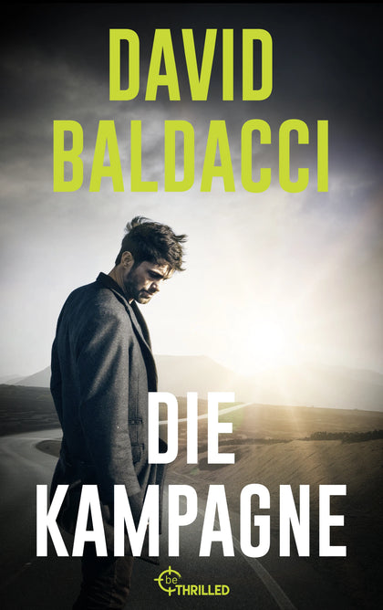 Cover: Die Kampagne (E-Book) von David Baldacci