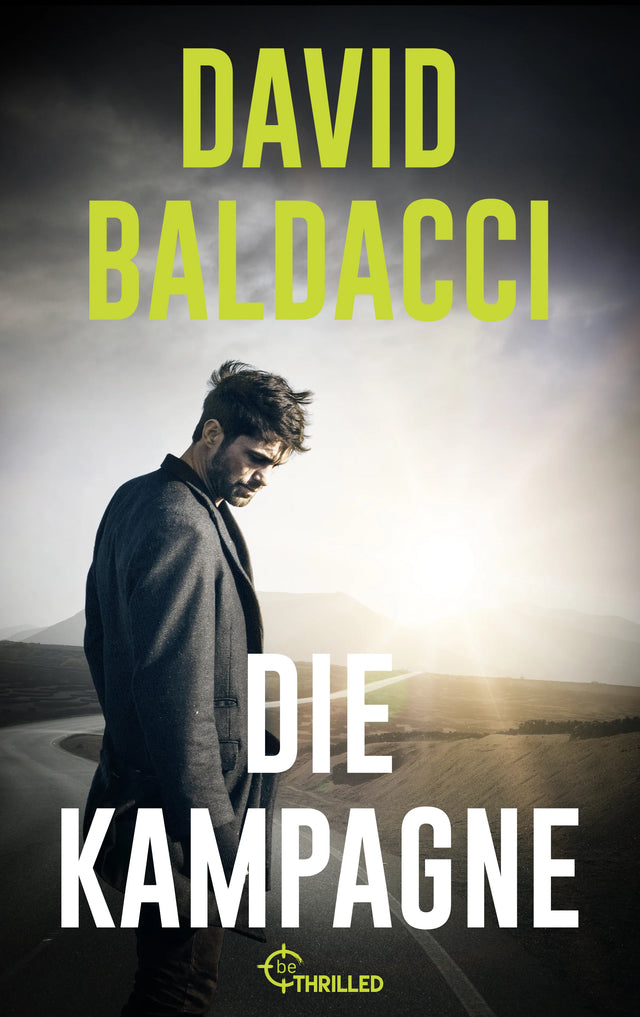 Cover: Die Kampagne (E-Book) von David Baldacci
