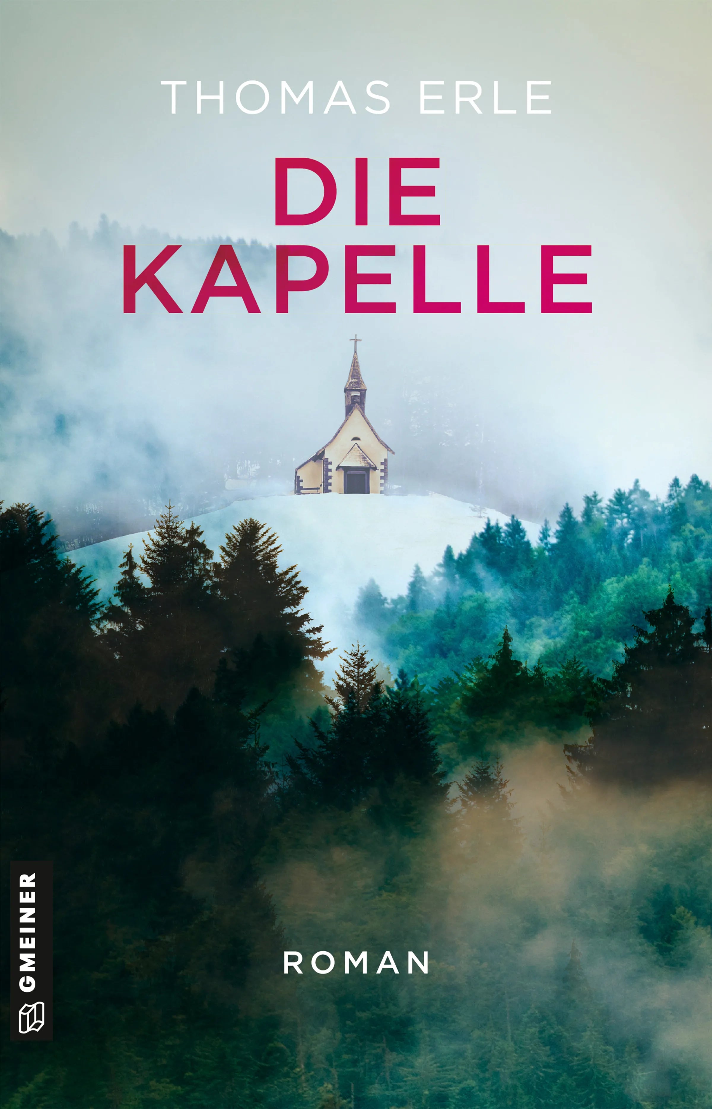 Cover: Die Kapelle (E-Book) von Thomas Erle