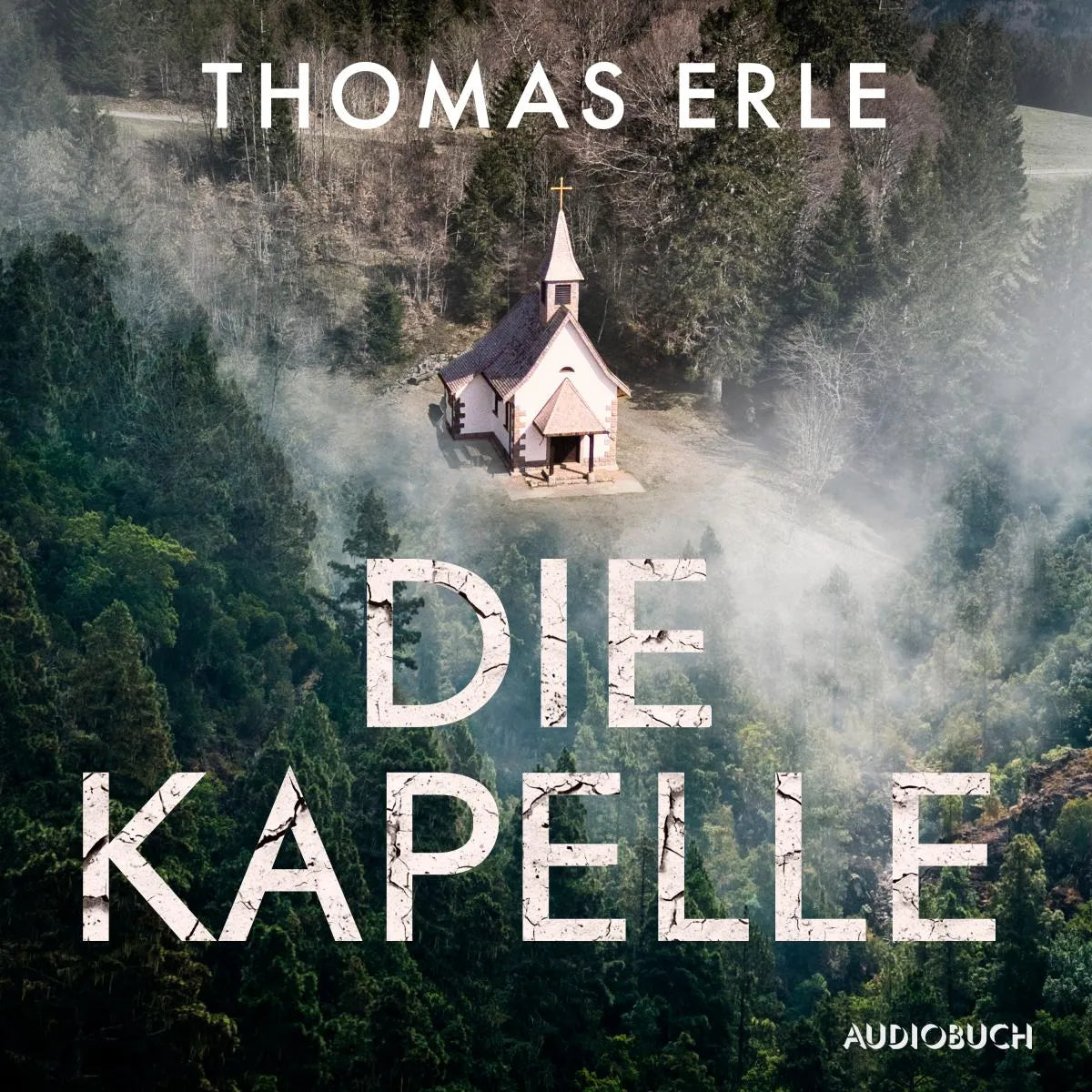 Cover: Die Kapelle (Hörbuch Download) von Thomas Erle