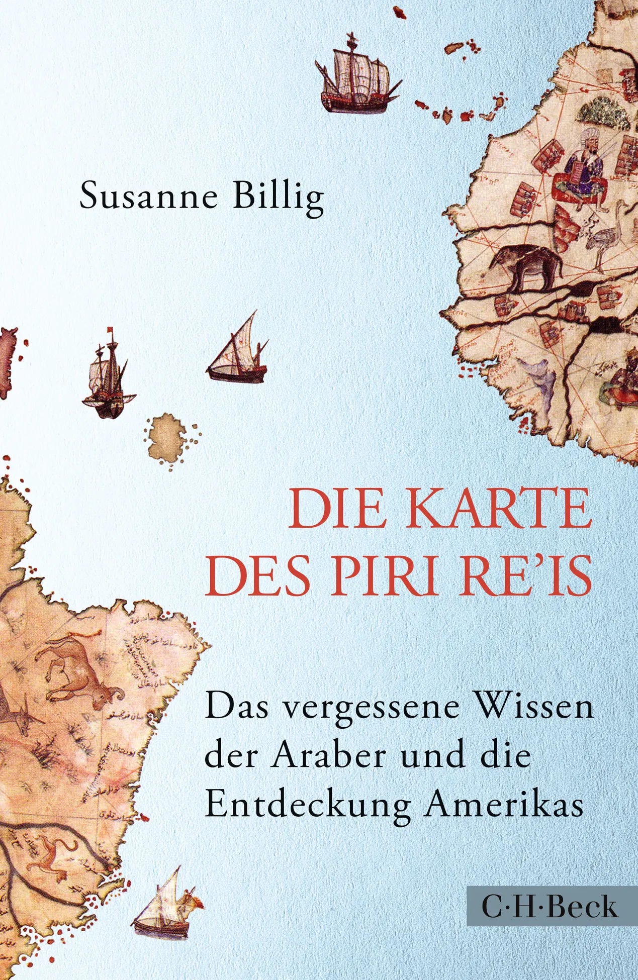 Buchcover von 'Die Karte des Piri Re'is' - Gebundene Ausgabe von Susanne Billig