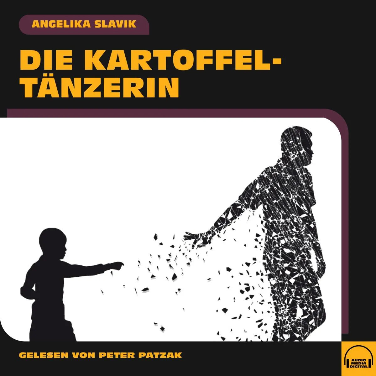 Cover: Die Kartoffeltänzerin (Hörbuch Download) von Angelika Slavik