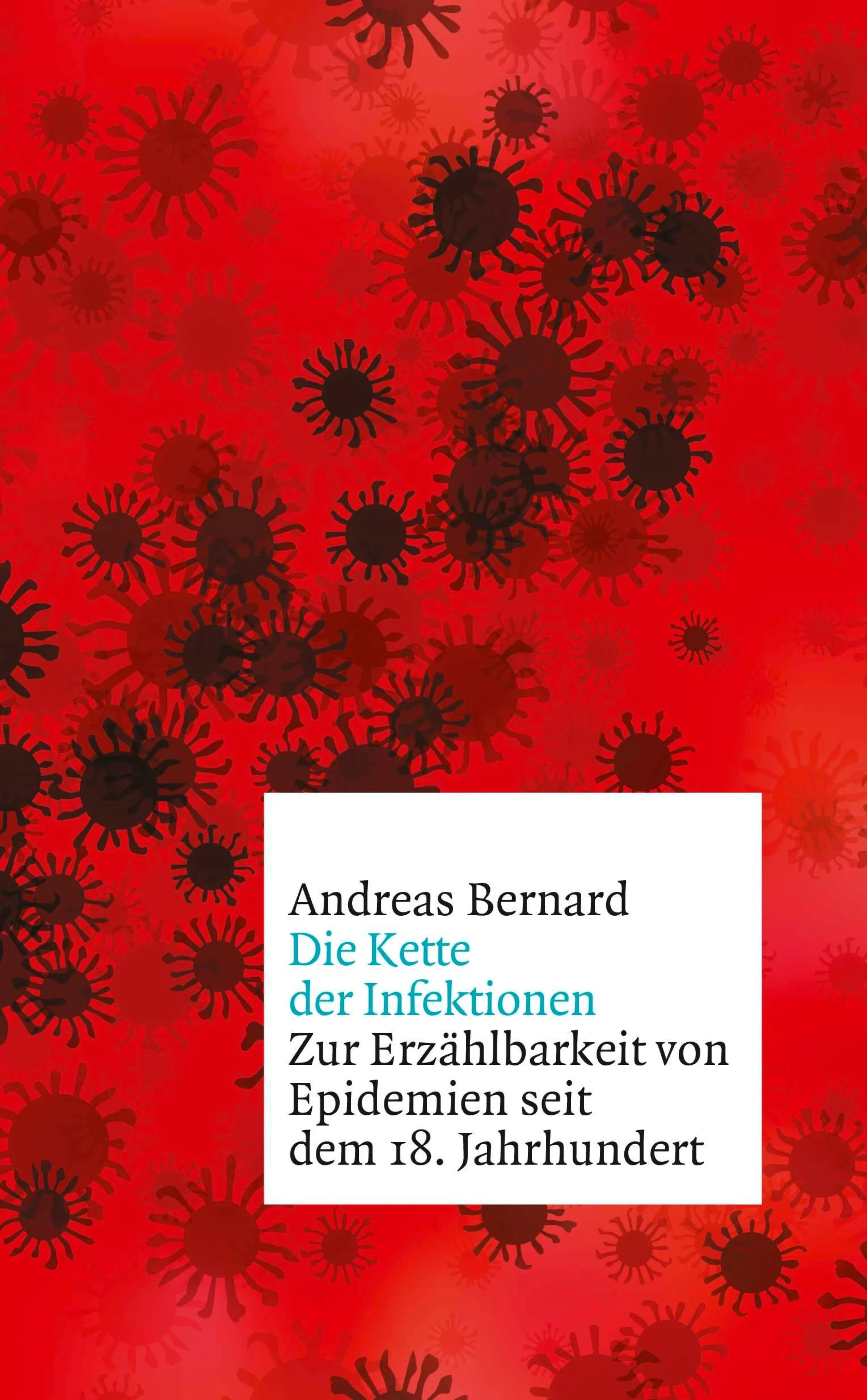 Cover: Die Kette der Infektionen (E-Book) von Andreas Bernard