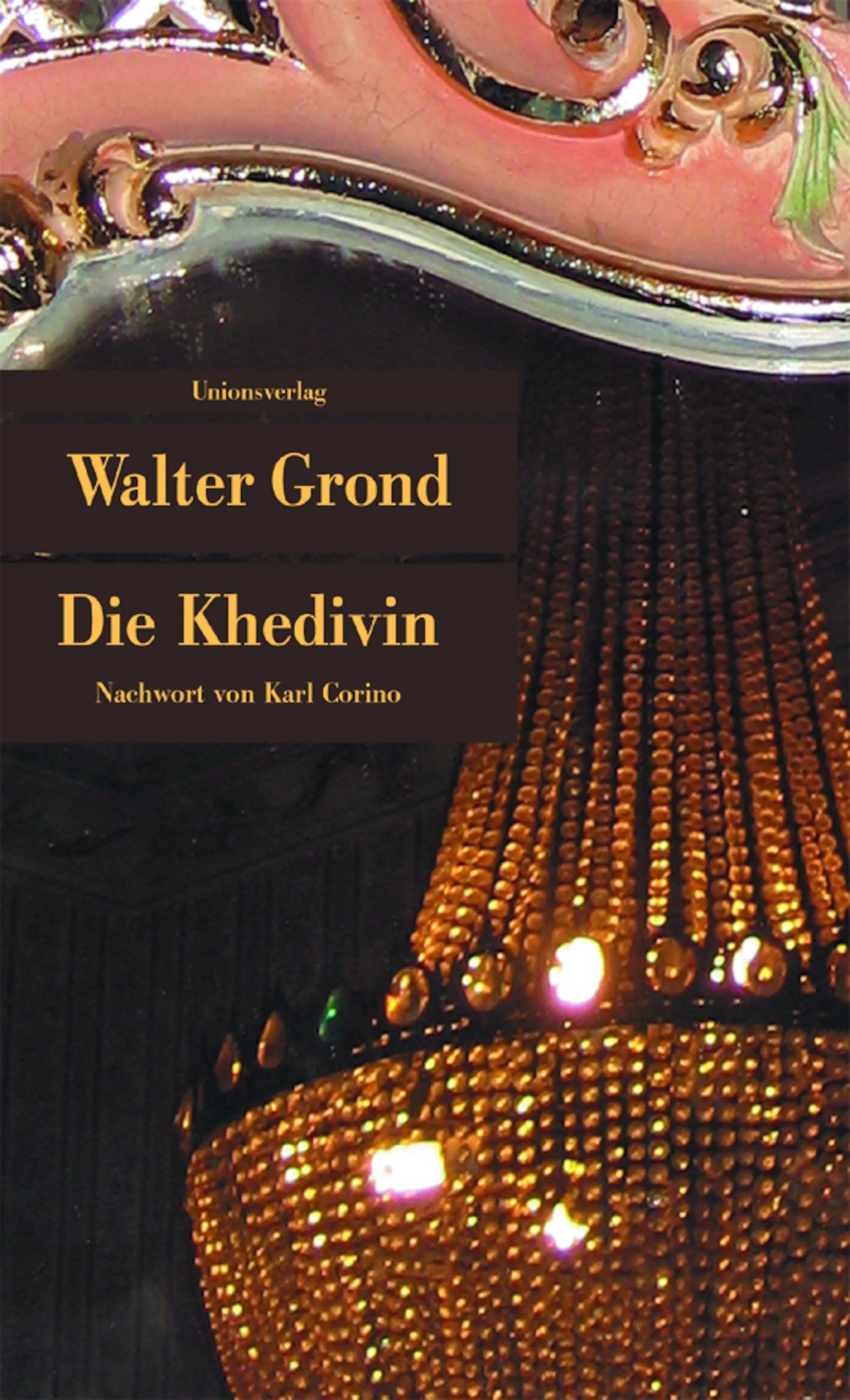 Buchcover von 'Die Khedivin' - Taschenbuch von Walter Grond