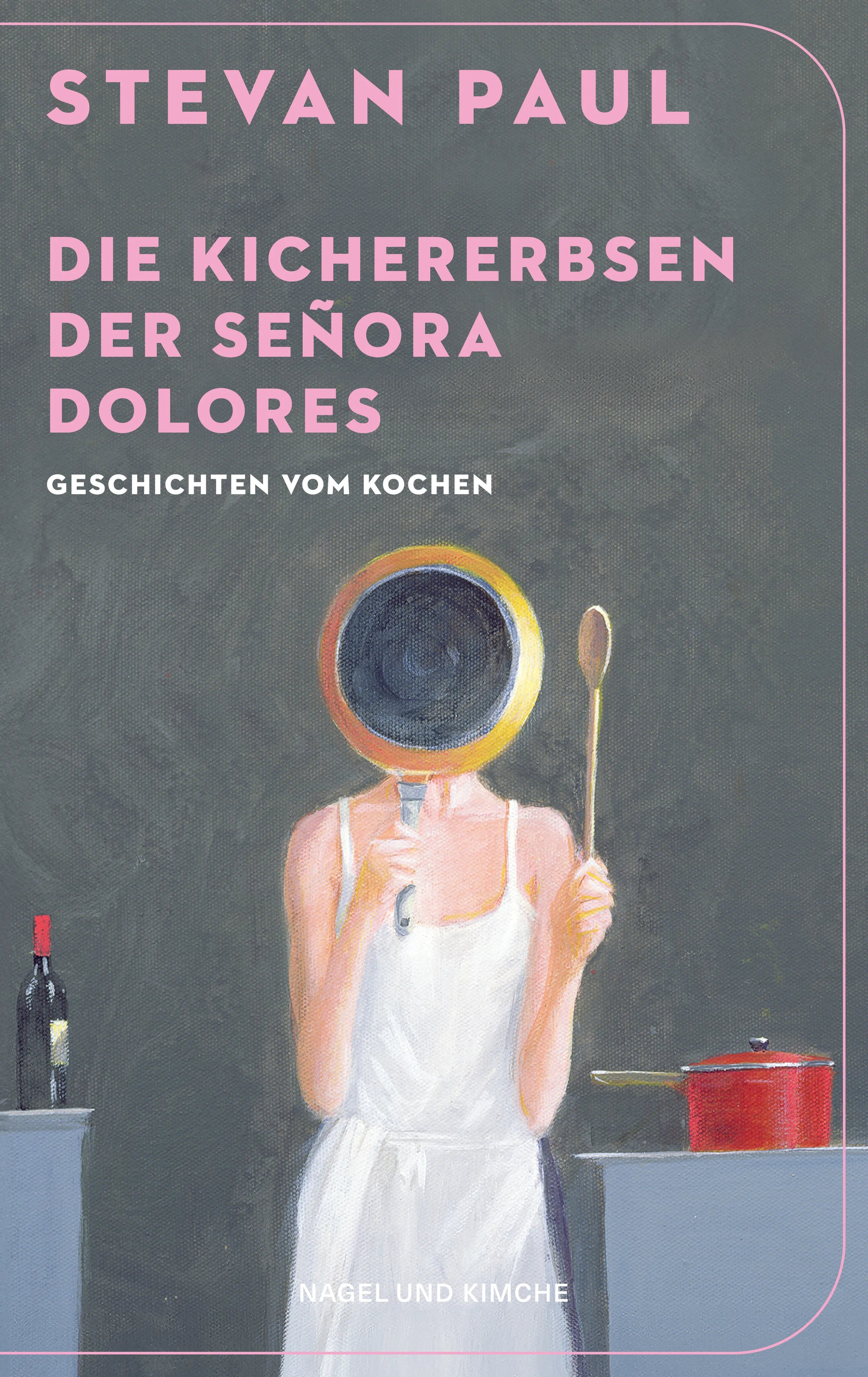 Buchcover von 'Die Kichererbsen der Señora Dolores' - Taschenbuch von Stevan Paul