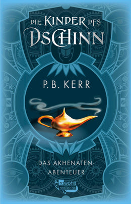 Cover: Die Kinder des Dschinn: Das Akhenaten-Abenteuer (E-Book) von P. B. Kerr