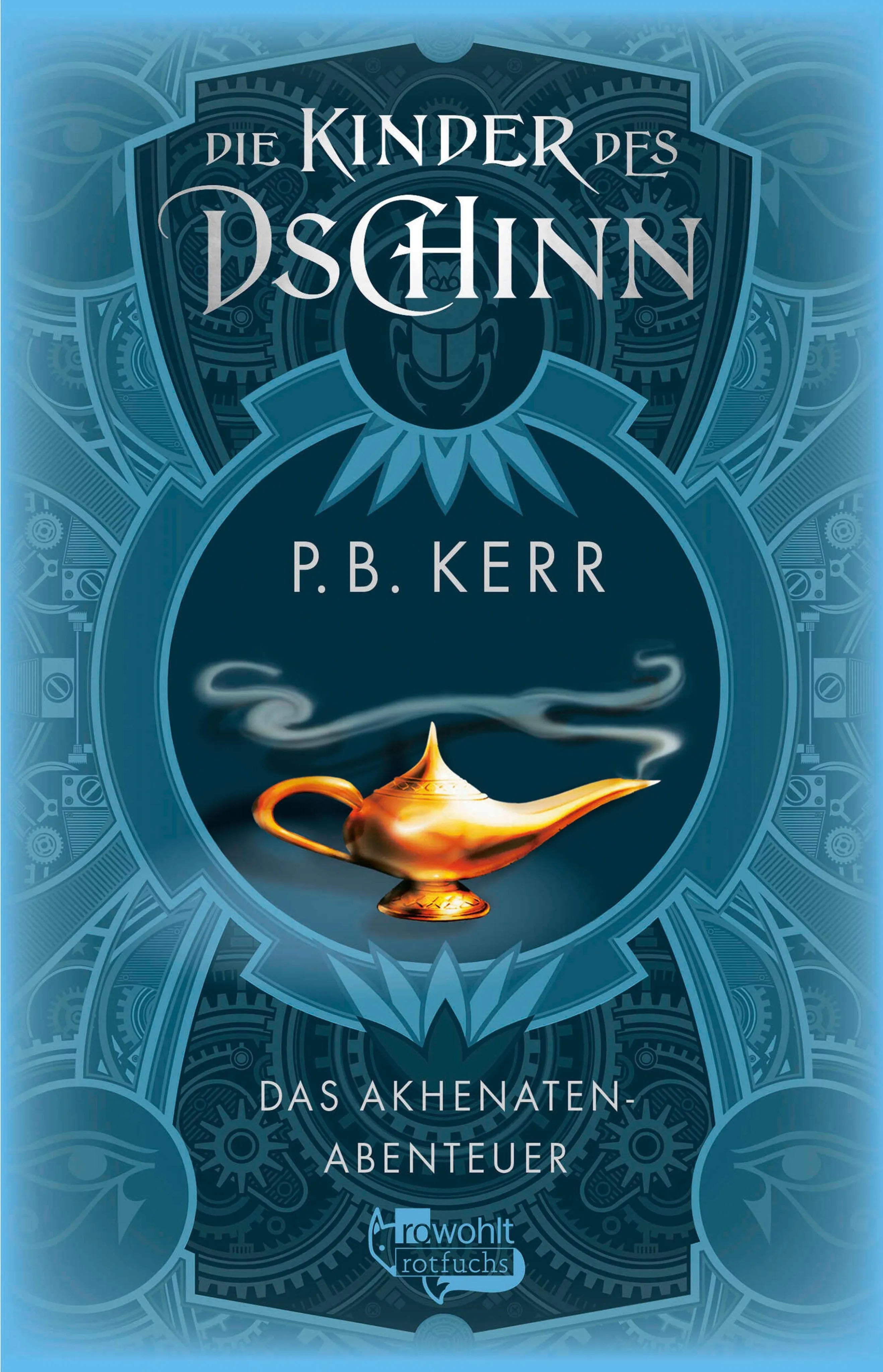 Cover: Die Kinder des Dschinn: Das Akhenaten-Abenteuer (E-Book) von P. B. Kerr