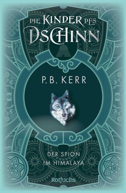 Cover: Die Kinder des Dschinn: Der Spion im Himalaya (E-Book) von P. B. Kerr
