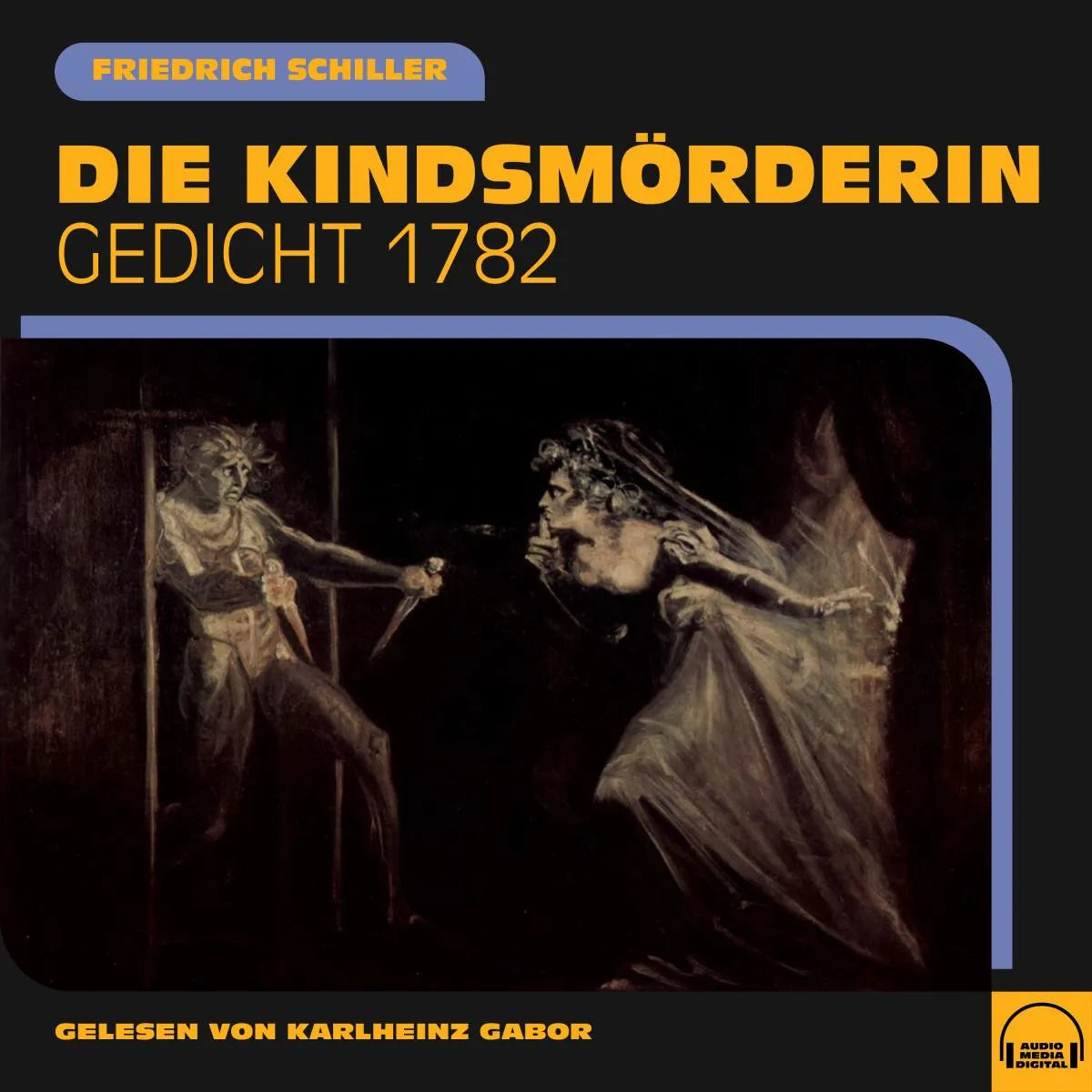 Cover: Die Kindsmörderin (Hörbuch Download) von Friedrich Schiller