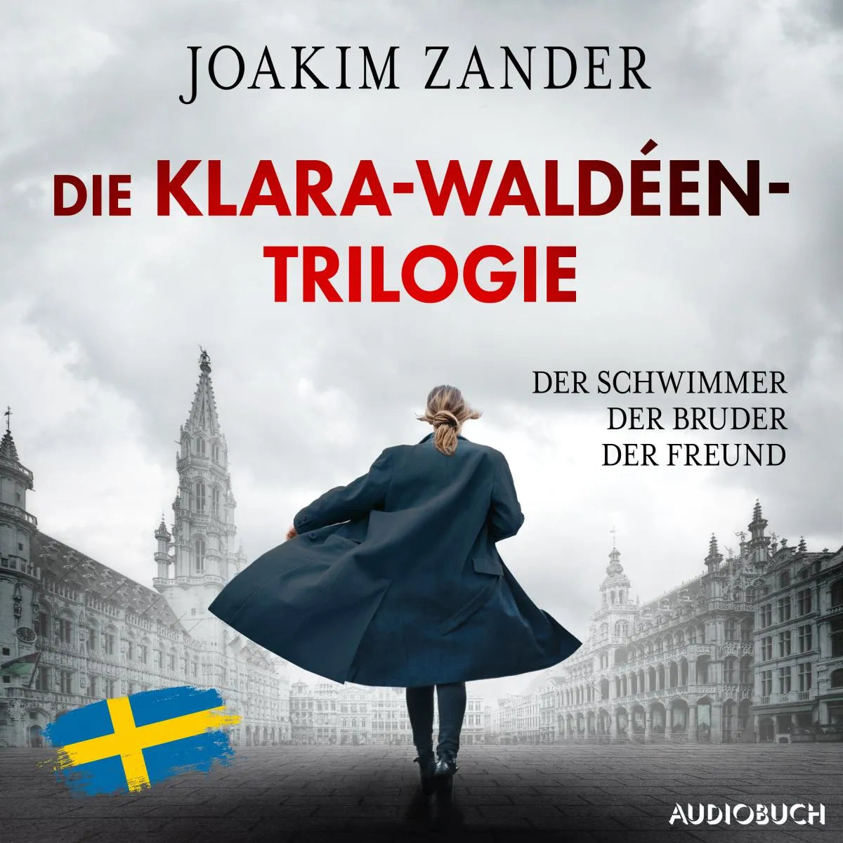 Cover: Die Klara-Waldéen-Trilogie: Der Schwimmer - Der Bruder - Der Freund (Hörbuch Download) von Joakim Zander