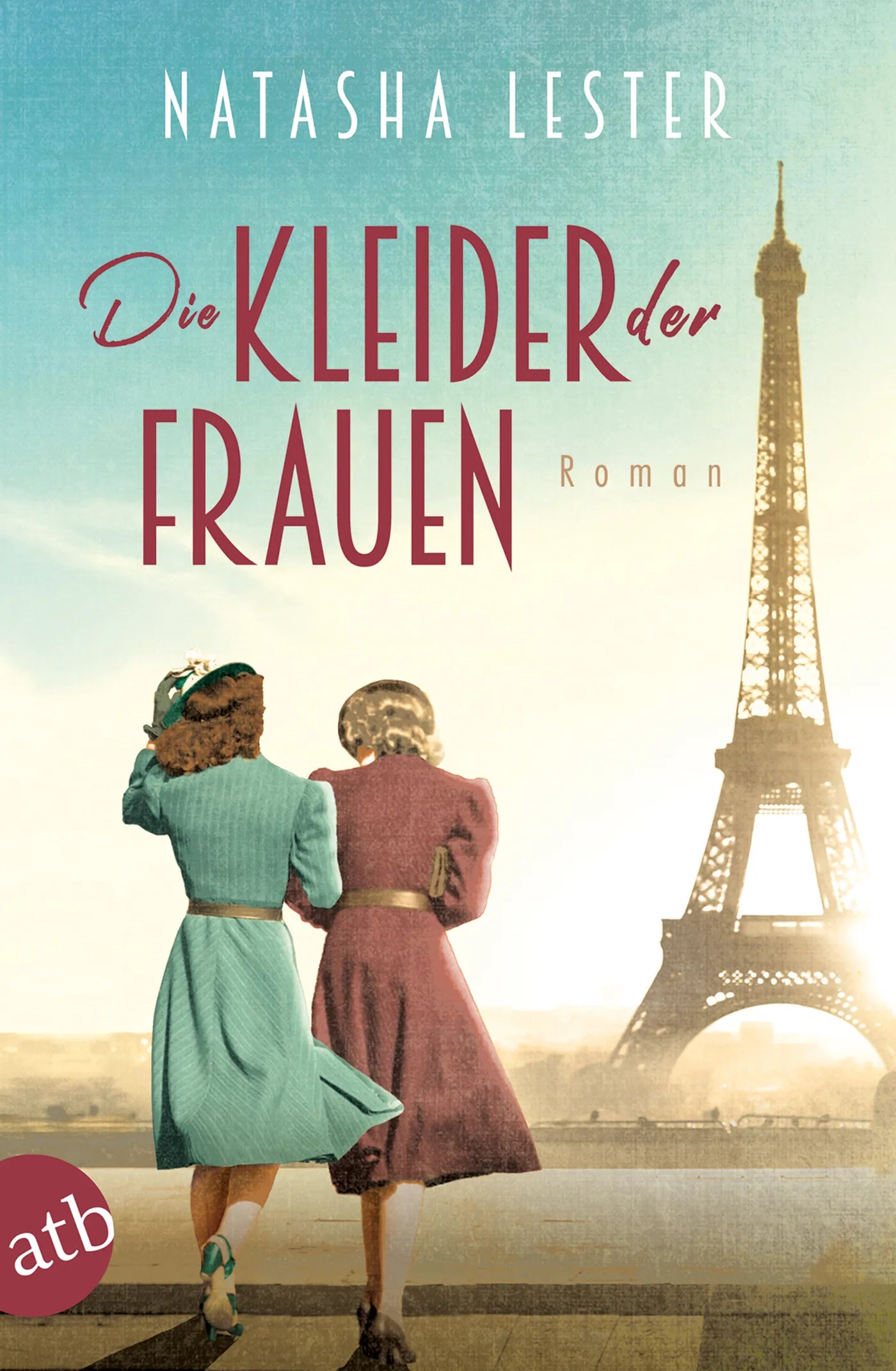 Buchcover von 'Die Kleider der Frauen' - Taschenbuch von Natasha Lester