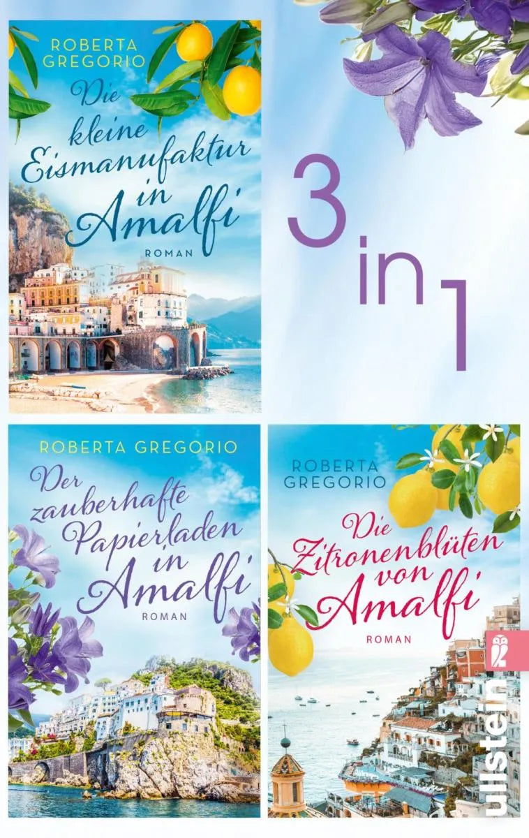 Cover: Die kleine Eismanufaktur in Amalfi & Der zauberhafte Papierladen in Amalfi & Die Zitronenblüten von Amalfi (E-Book) von Roberta Gregorio