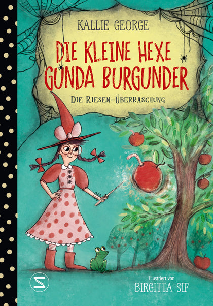 Cover: Die kleine Hexe Gunda Burgunder. Die Riesen-Überraschung (Hardcover) von Kallie George