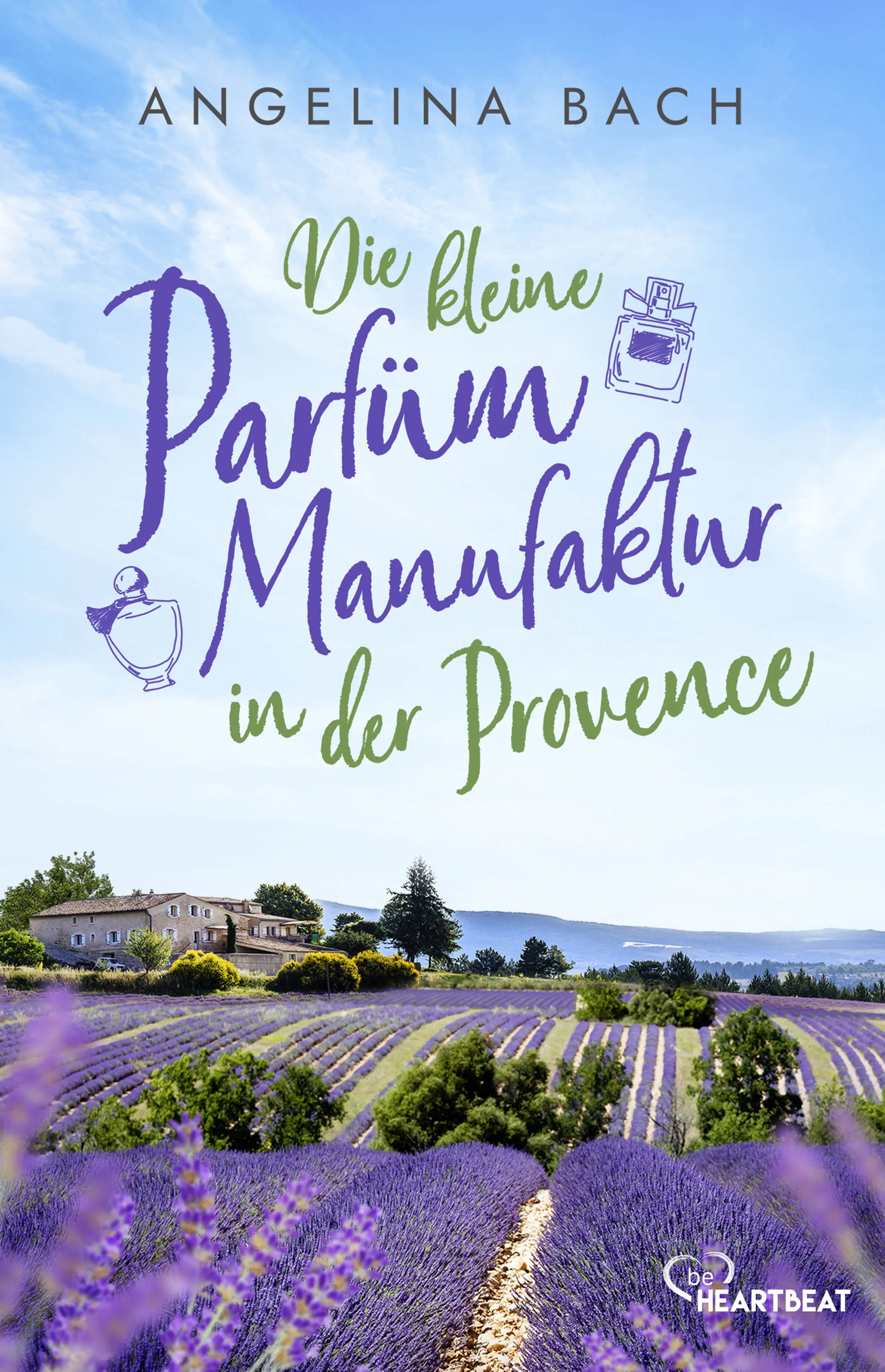 Buchcover von 'Die kleine Parfüm-Manufaktur in der Provence' - Taschenbuch von Angelina Bach