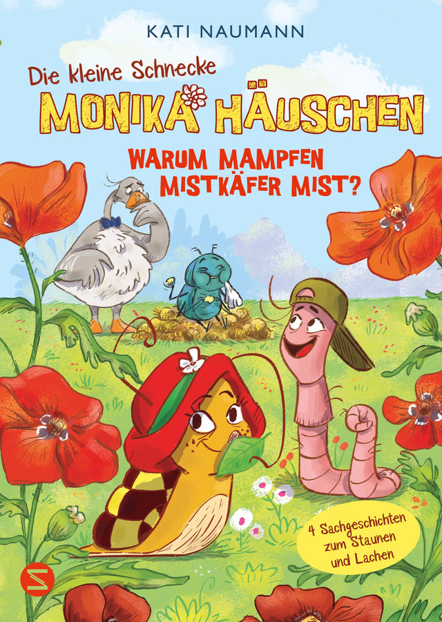 Cover: Die kleine Schnecke Monika Häuschen 7: Warum mampfen Mistkäfer Mist? (Hardcover) von Kati Naumann