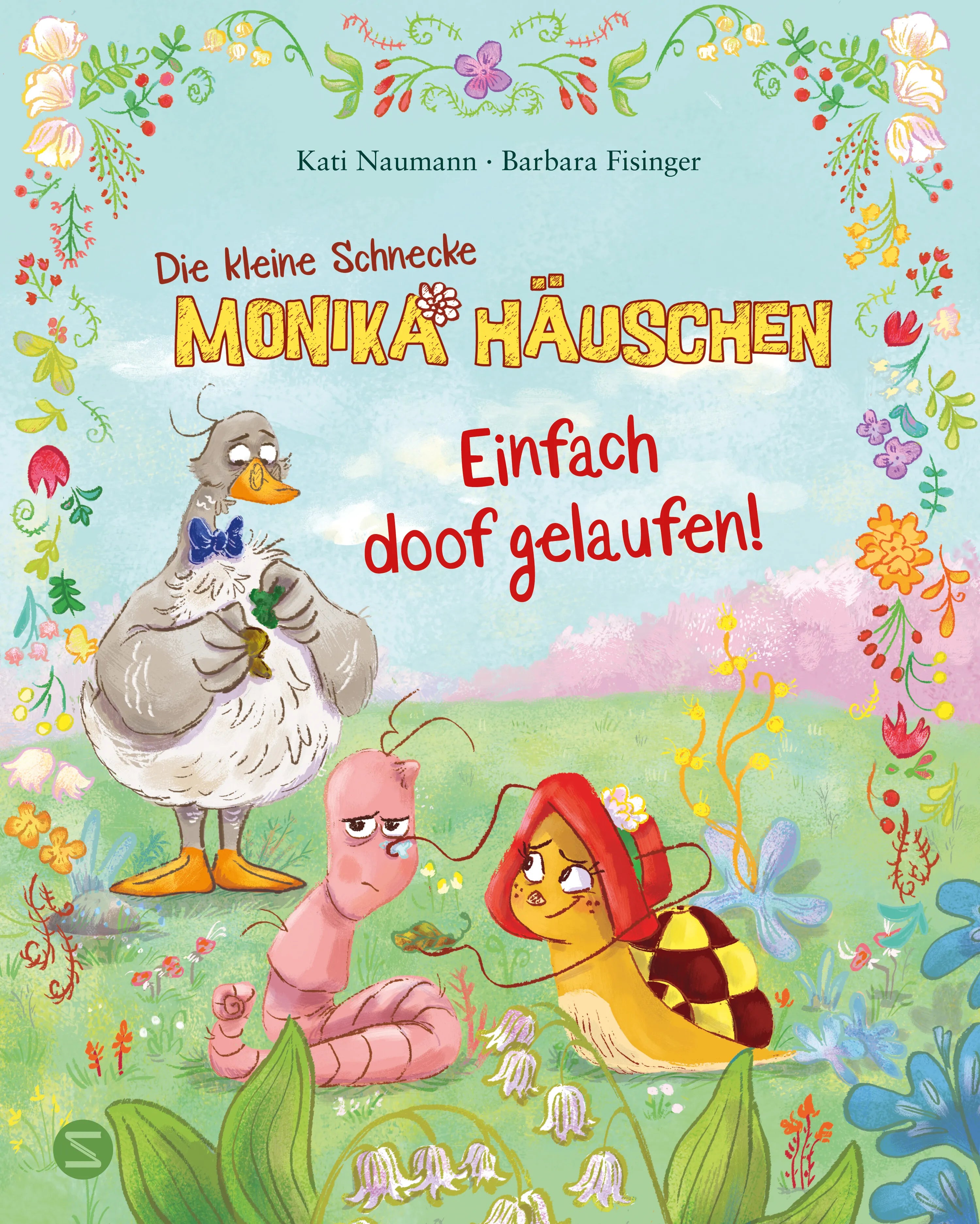 Buchcover von 'Die kleine Schnecke Monika Häuschen: Einfach doof gelaufen!' - Gebundene Ausgabe von Kati Naumann