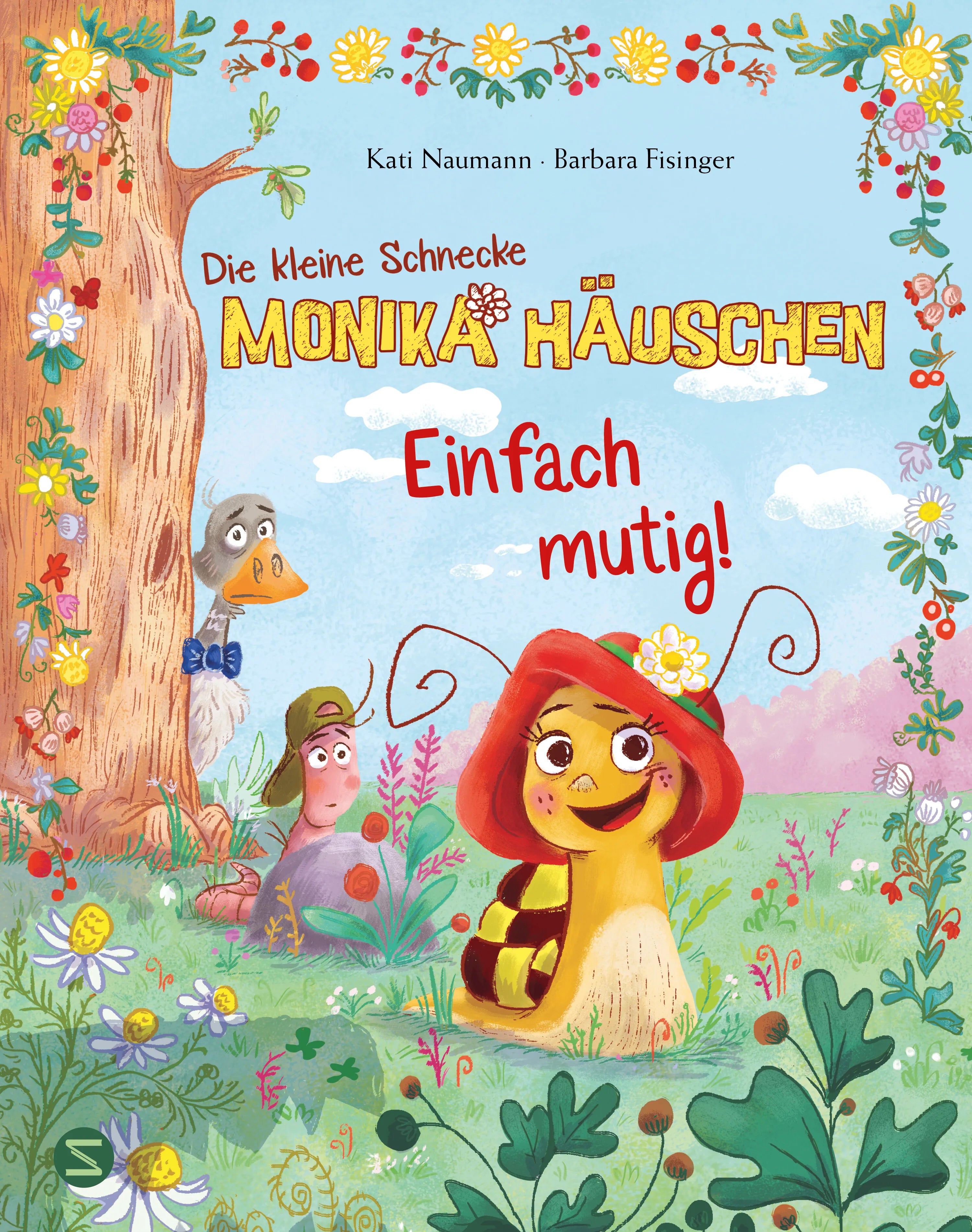 Buchcover von 'Die kleine Schnecke Monika Häuschen: Einfach mutig!' - Gebundene Ausgabe von Kati Naumann