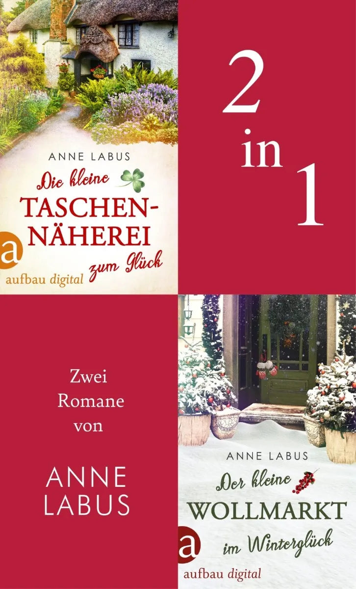 Cover: Die kleine Taschennäherei zum Glück & Der kleine Wollmarkt im Winterglück (E-Book) von Anne Labus