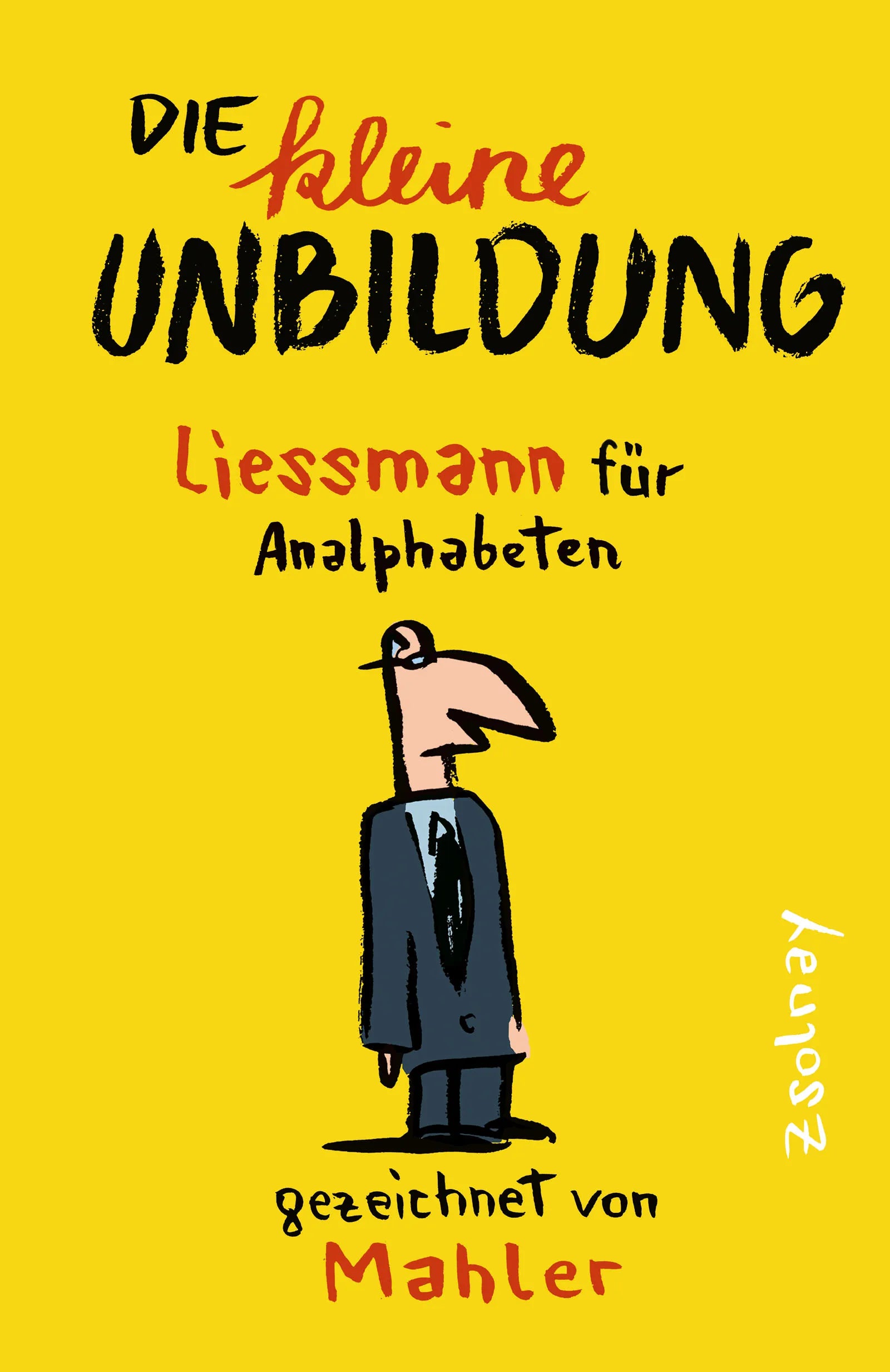 Buchcover von 'Die kleine Unbildung' - Gebundene Ausgabe von Nicolas Mahler