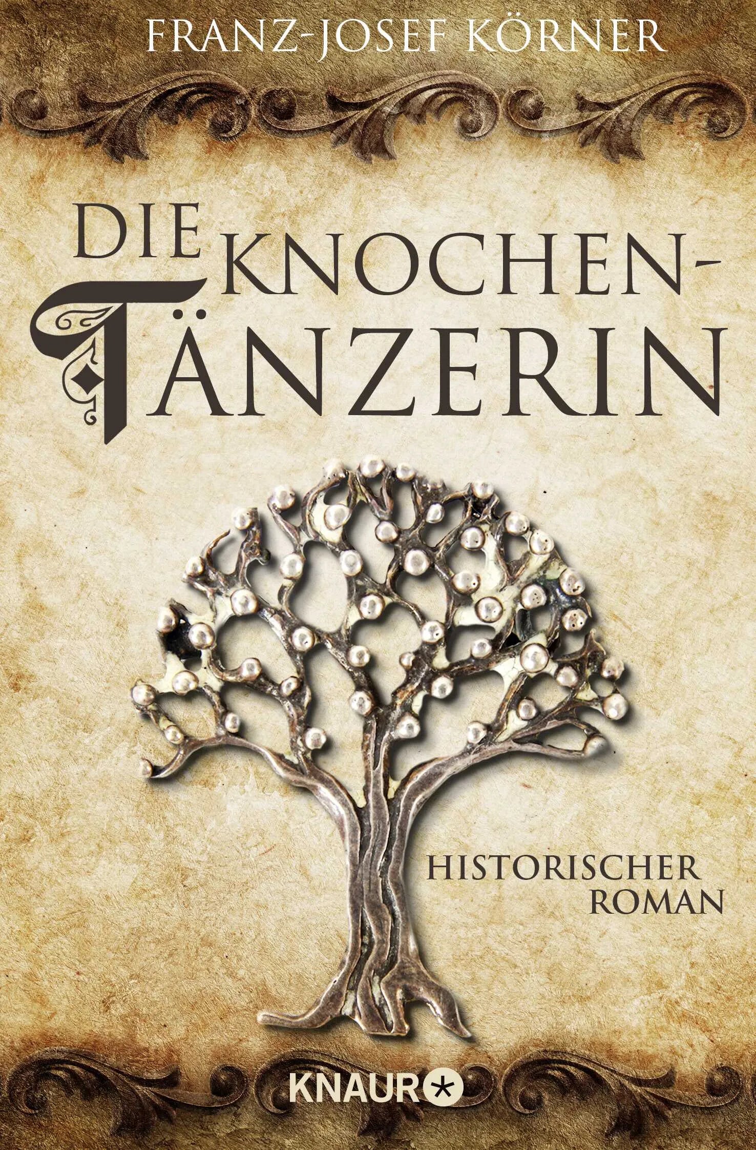 Buchcover von 'Die Knochentänzerin' - Taschenbuch von Franz-Josef Körner