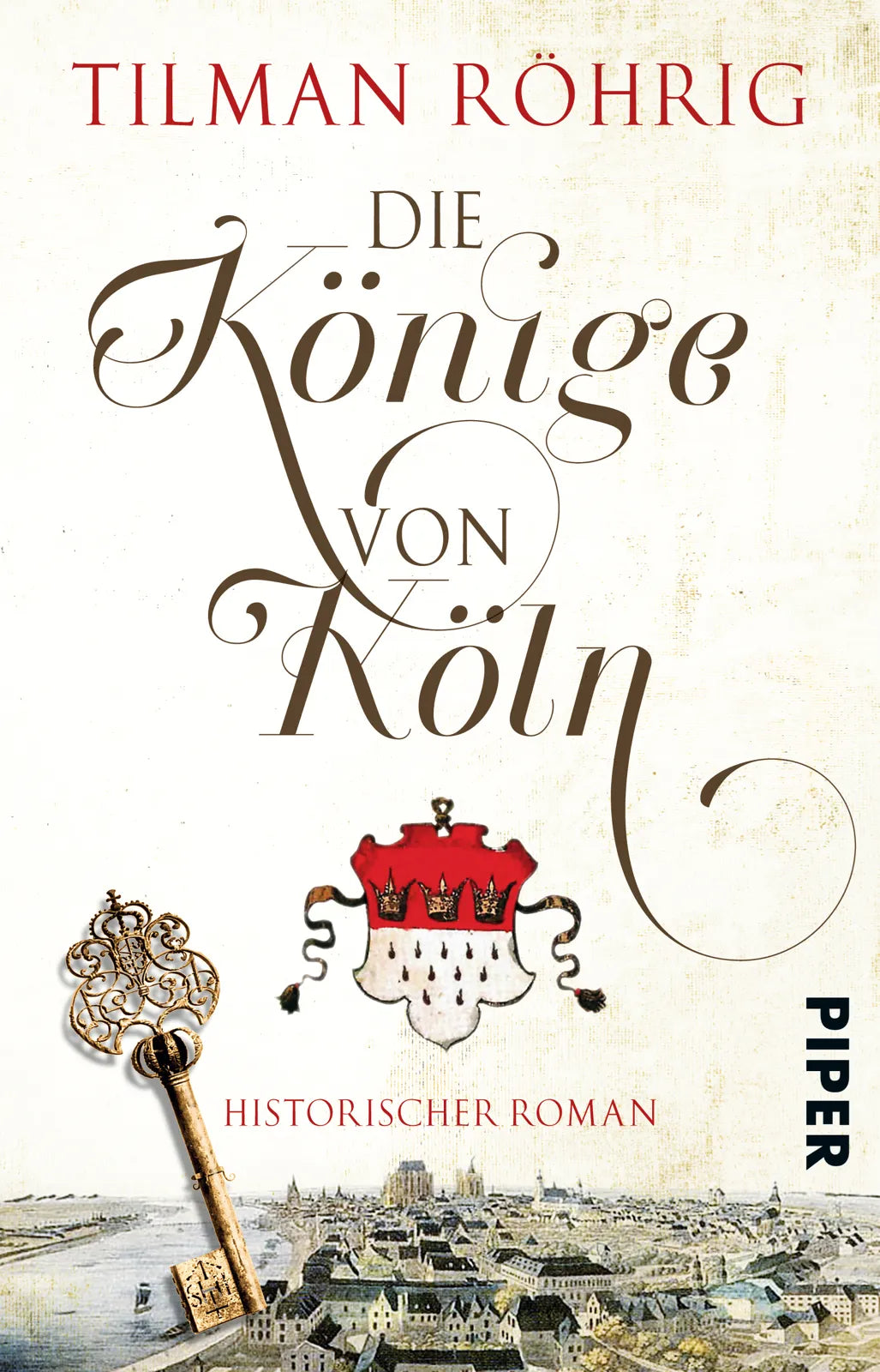Buchcover von 'Die Könige von Köln' - Taschenbuch von Tilman Röhrig