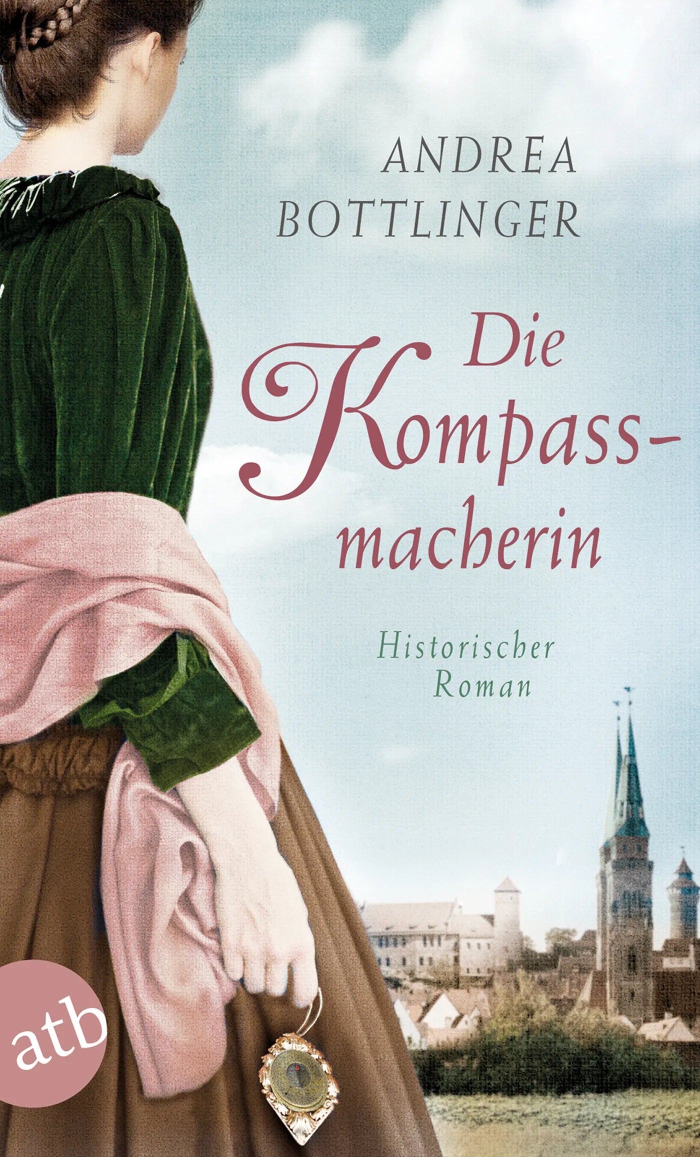 Buchcover von 'Die Kompassmacherin' - Taschenbuch von Andrea Bottlinger