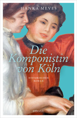 Cover: Die Komponistin von Köln (E-Book) von Hanka Meves
