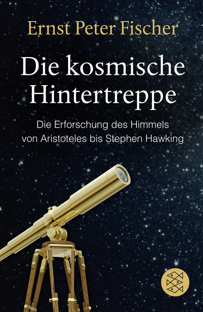 Buchcover von 'Die kosmische Hintertreppe' - Taschenbuch von Ernst Peter Fischer