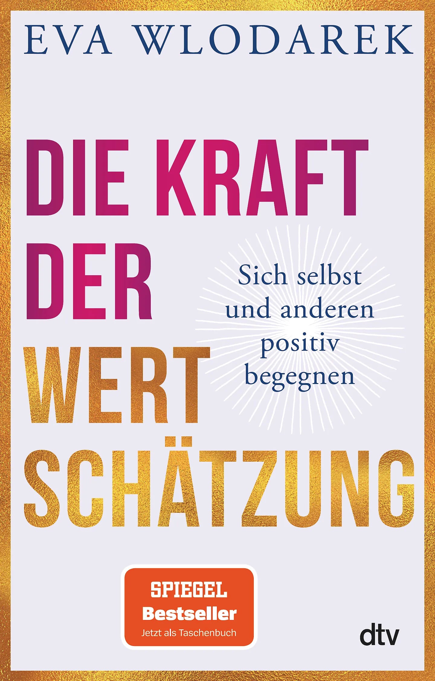 Buchcover von 'Die Kraft der Wertschätzung' - Taschenbuch von Eva Wlodarek