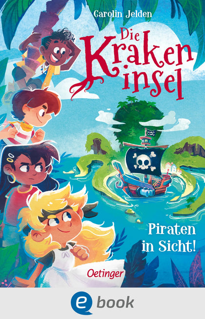 Cover: Die Krakeninsel 1. Piraten in Sicht! (E-Book) von Carolin Jelden