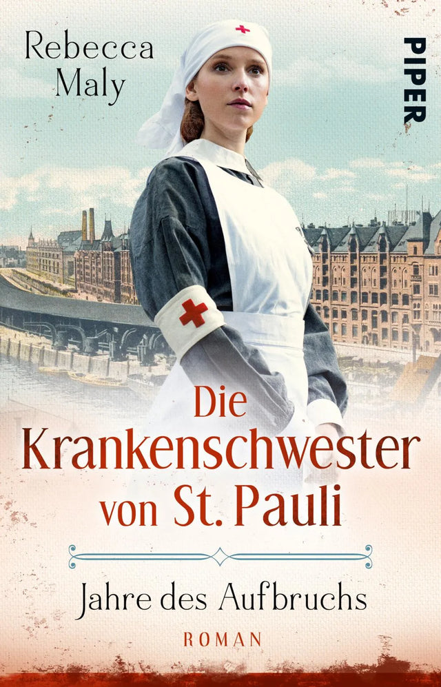 Buchcover von 'Die Krankenschwester von St. Pauli – Jahre des Aufbruchs' - Taschenbuch von Rebecca Maly