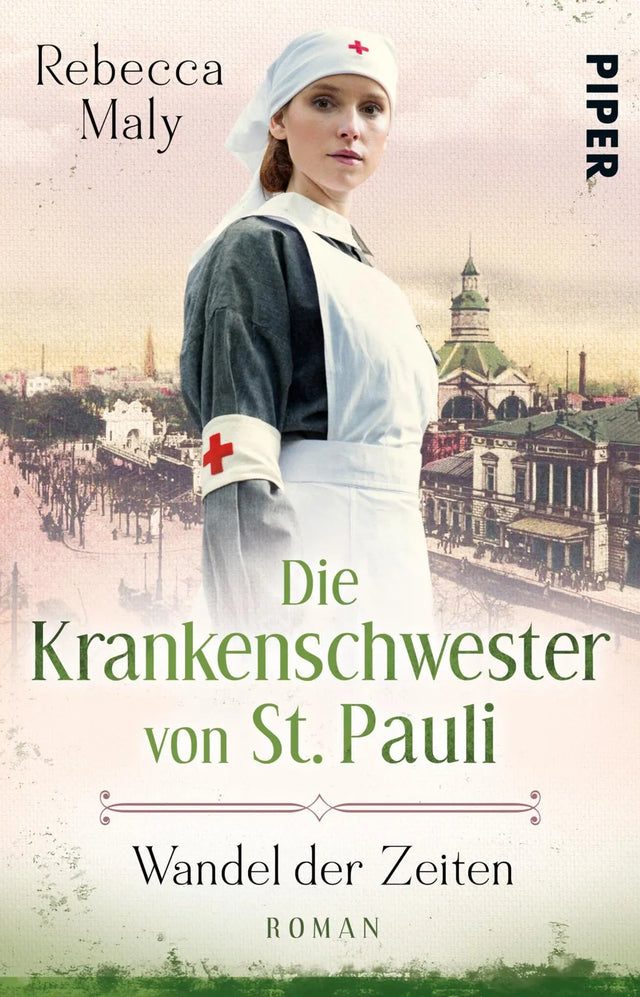 Buchcover von 'Die Krankenschwester von St. Pauli – Wandel der Zeiten' - Taschenbuch von Rebecca Maly