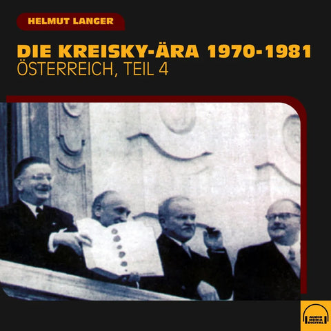 Die Kreisky-Ära 1970-1981