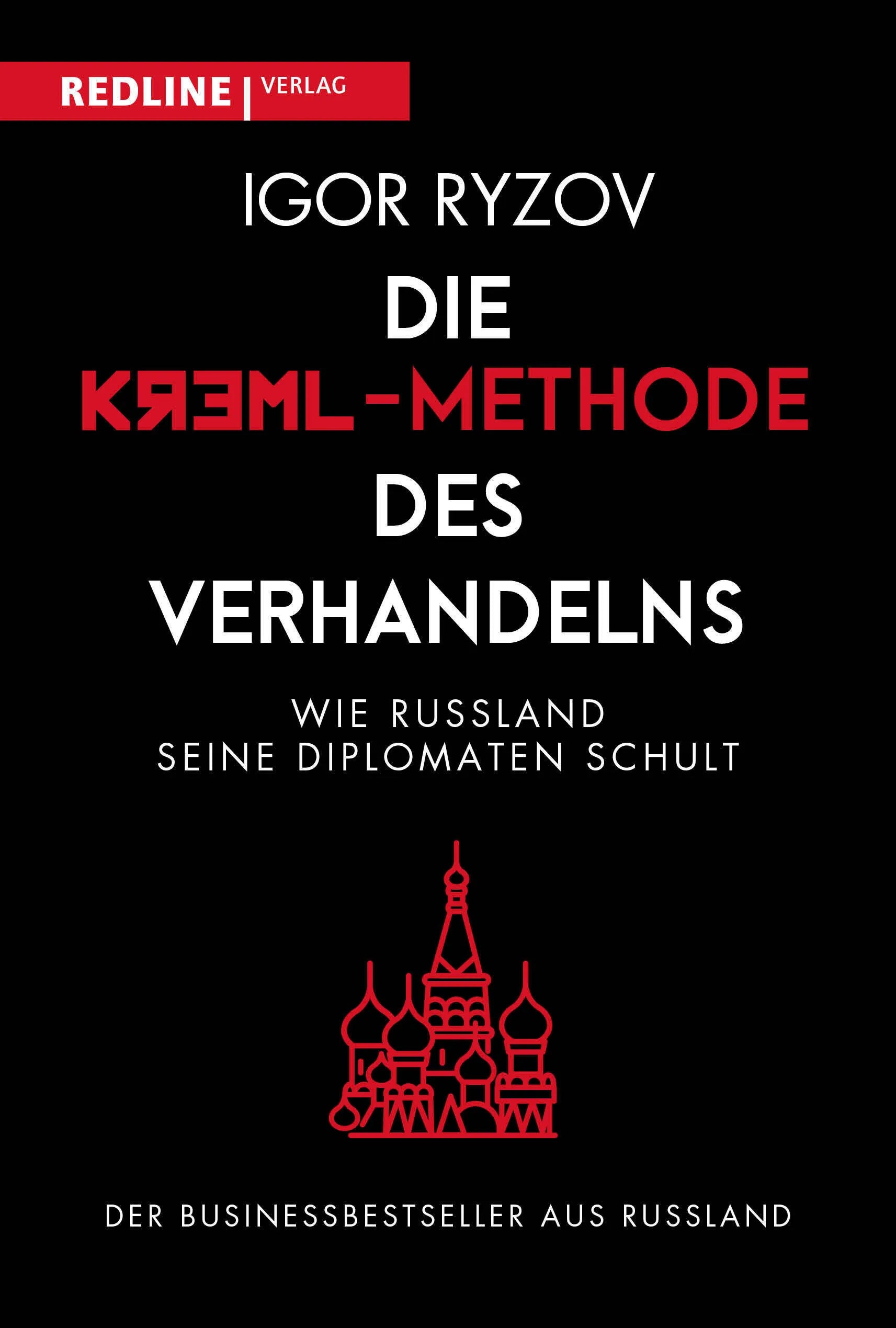 Buchcover von 'Die Kreml-Methode des Verhandelns' - Gebundene Ausgabe von Igor Ryzov