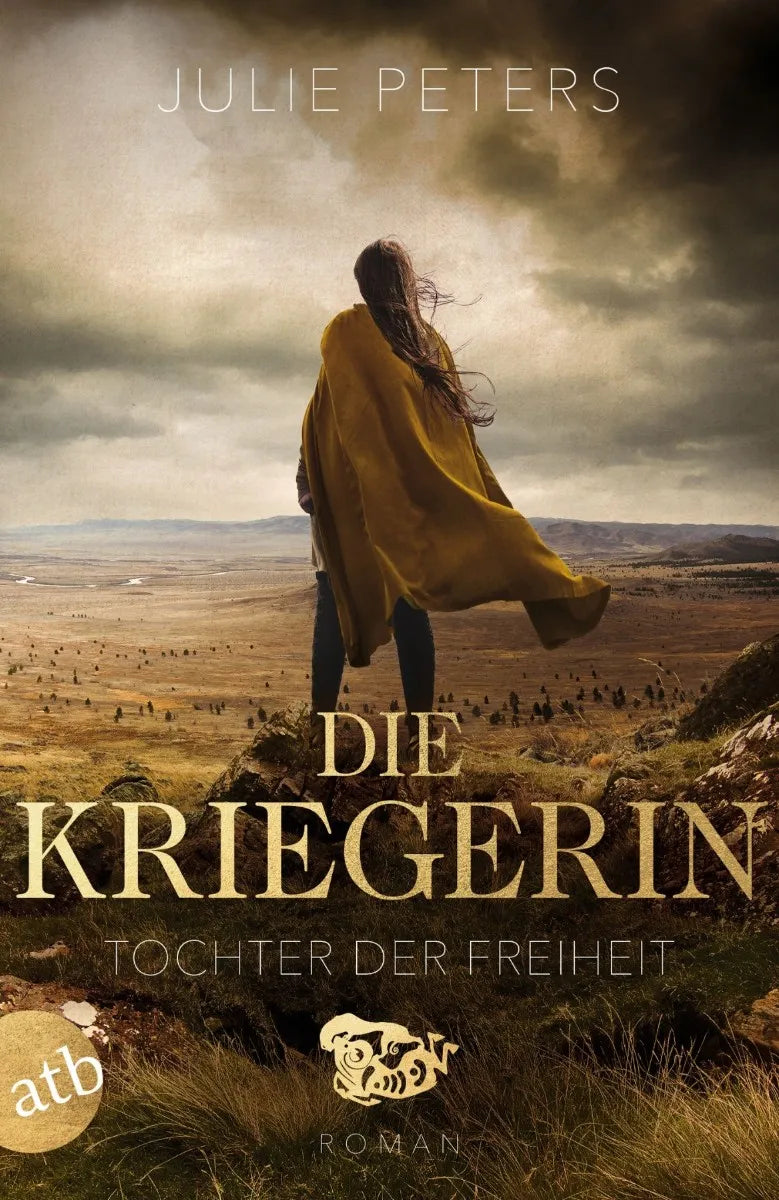 Cover: Die Kriegerin - Tochter der Freiheit (E-Book) von Julie Peters
